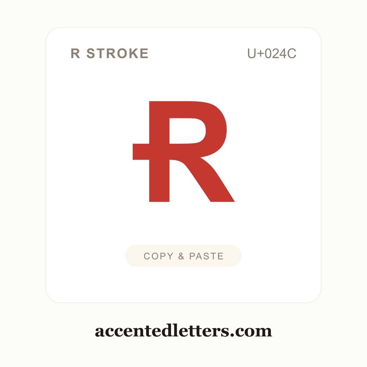 Ɍ R stroke (U+024C) — copy and paste (accentedletters.com)