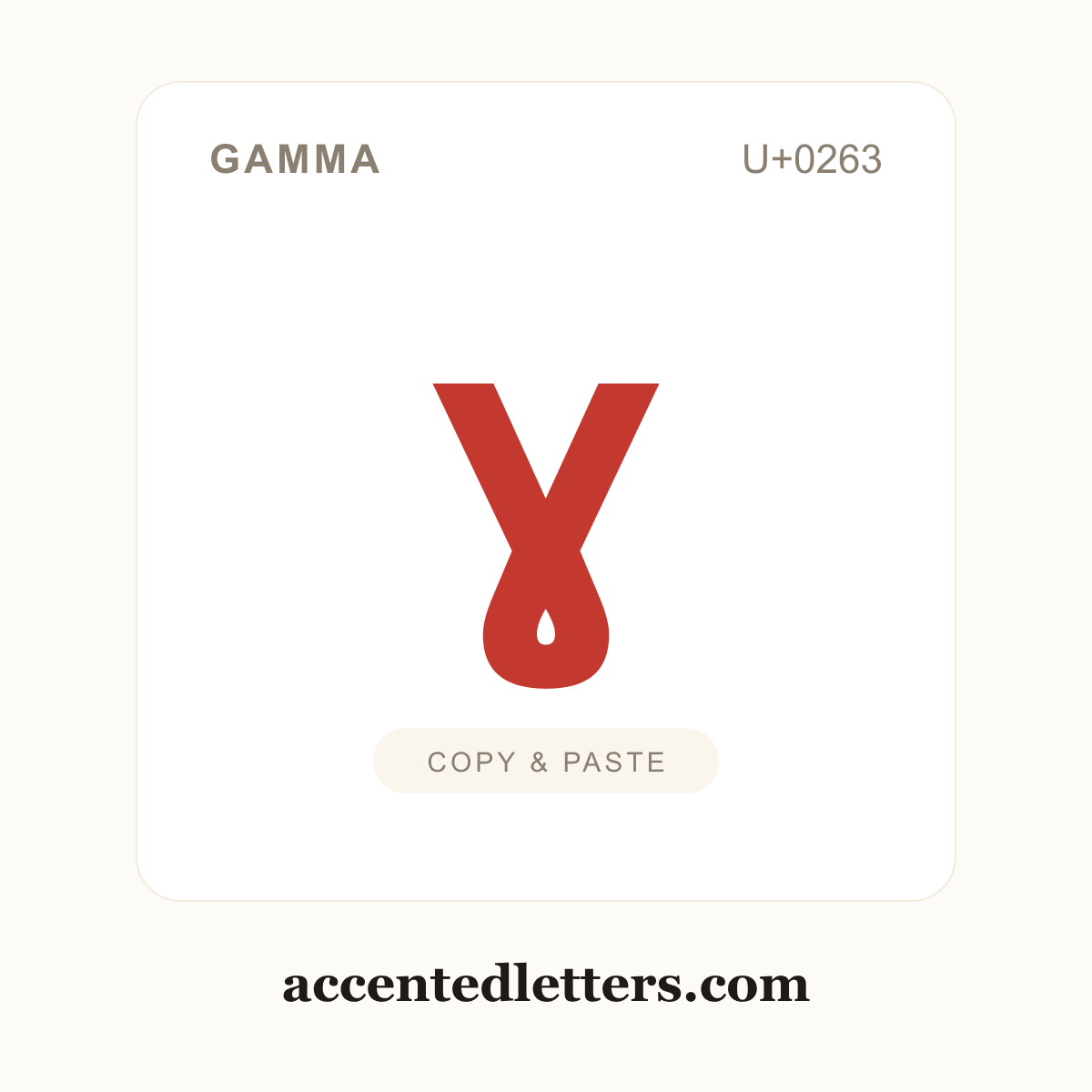 ɣ gamma (U+0263) — copy and paste (accentedletters.com)