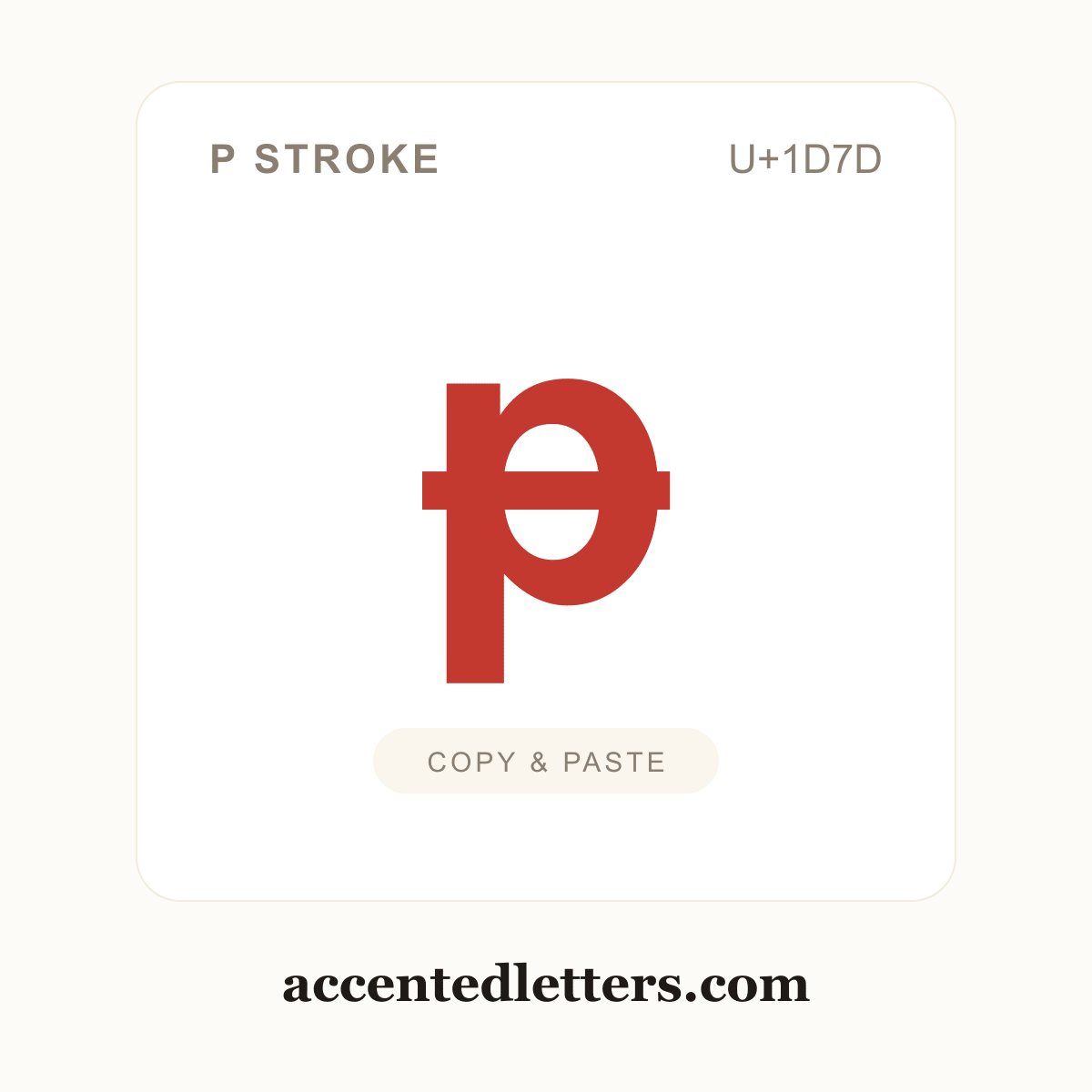 ᵽ p stroke (U+1D7D) — copy and paste (accentedletters.com)