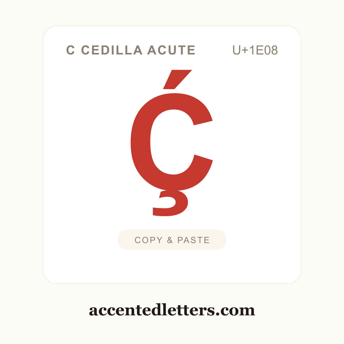 Ḉ C cedilla acute (U+1E08) — copy and paste (accentedletters.com)