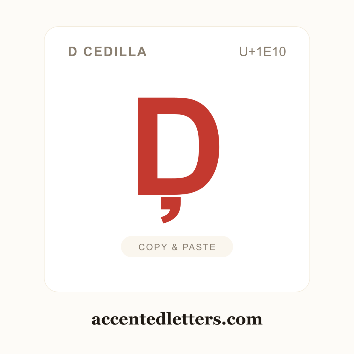 Ḑ D cedilla (U+1E10) — copy and paste (accentedletters.com)