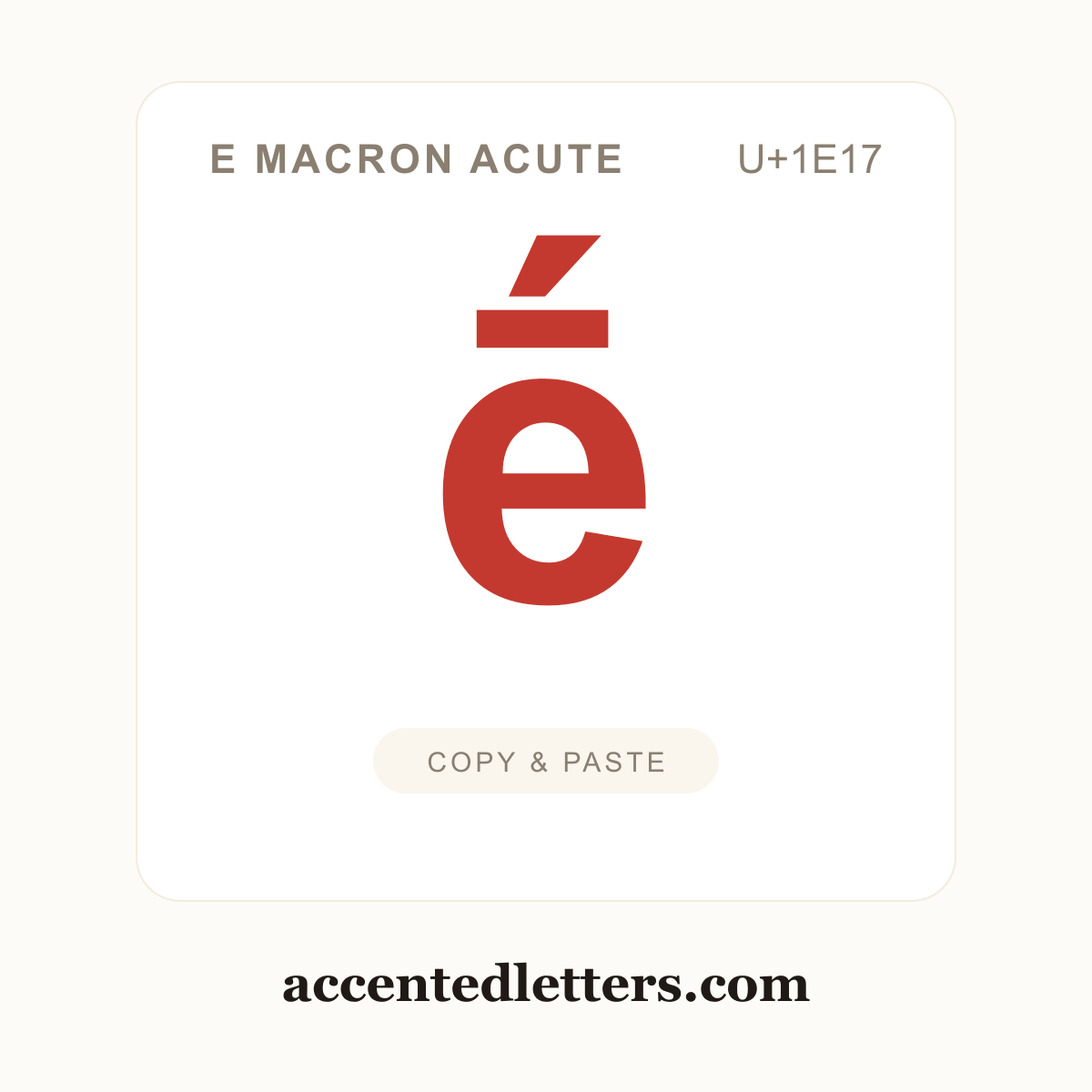 ḗ e macron acute (U+1E17) — copy and paste (accentedletters.com)