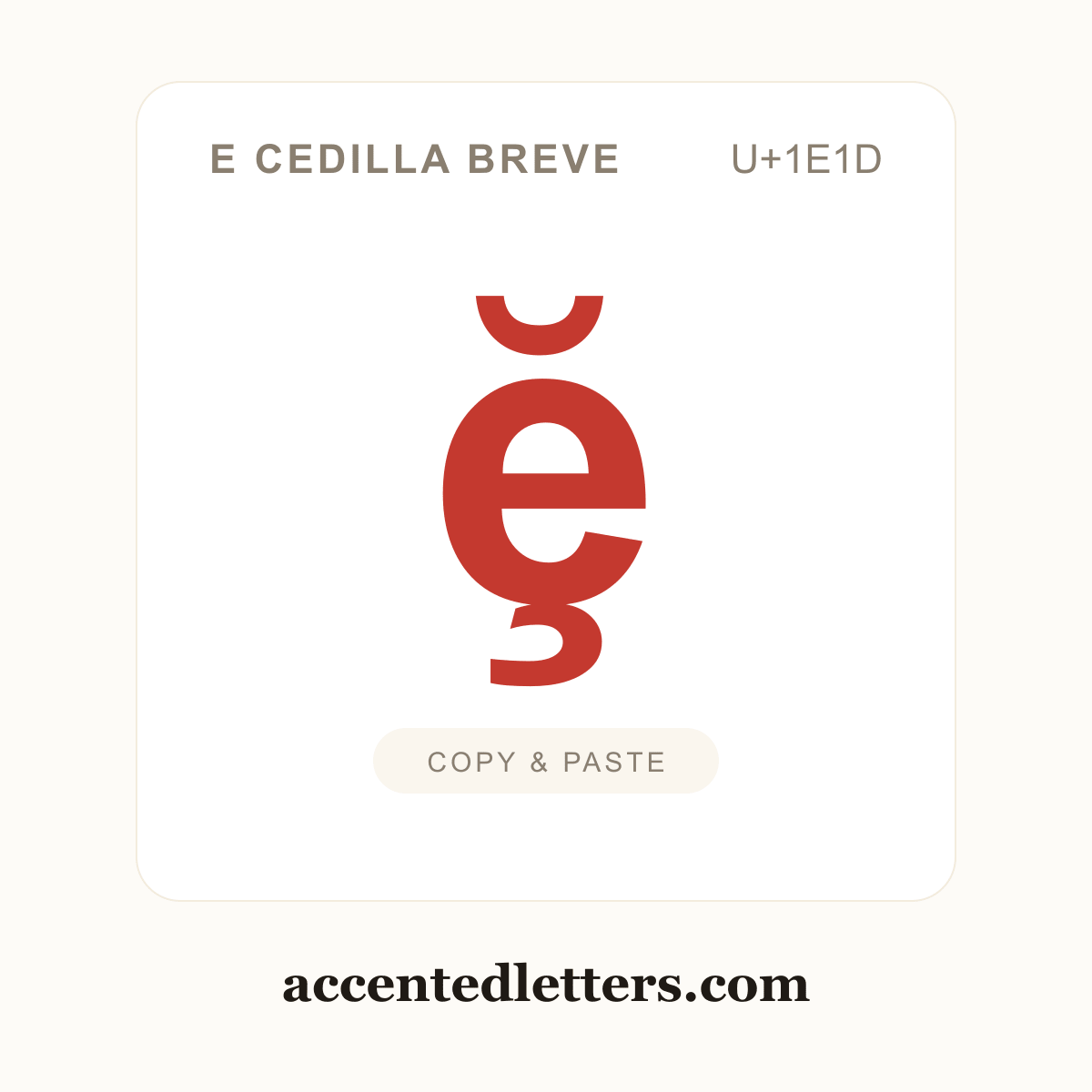 ḝ e cedilla breve (U+1E1D) — copy and paste (accentedletters.com)