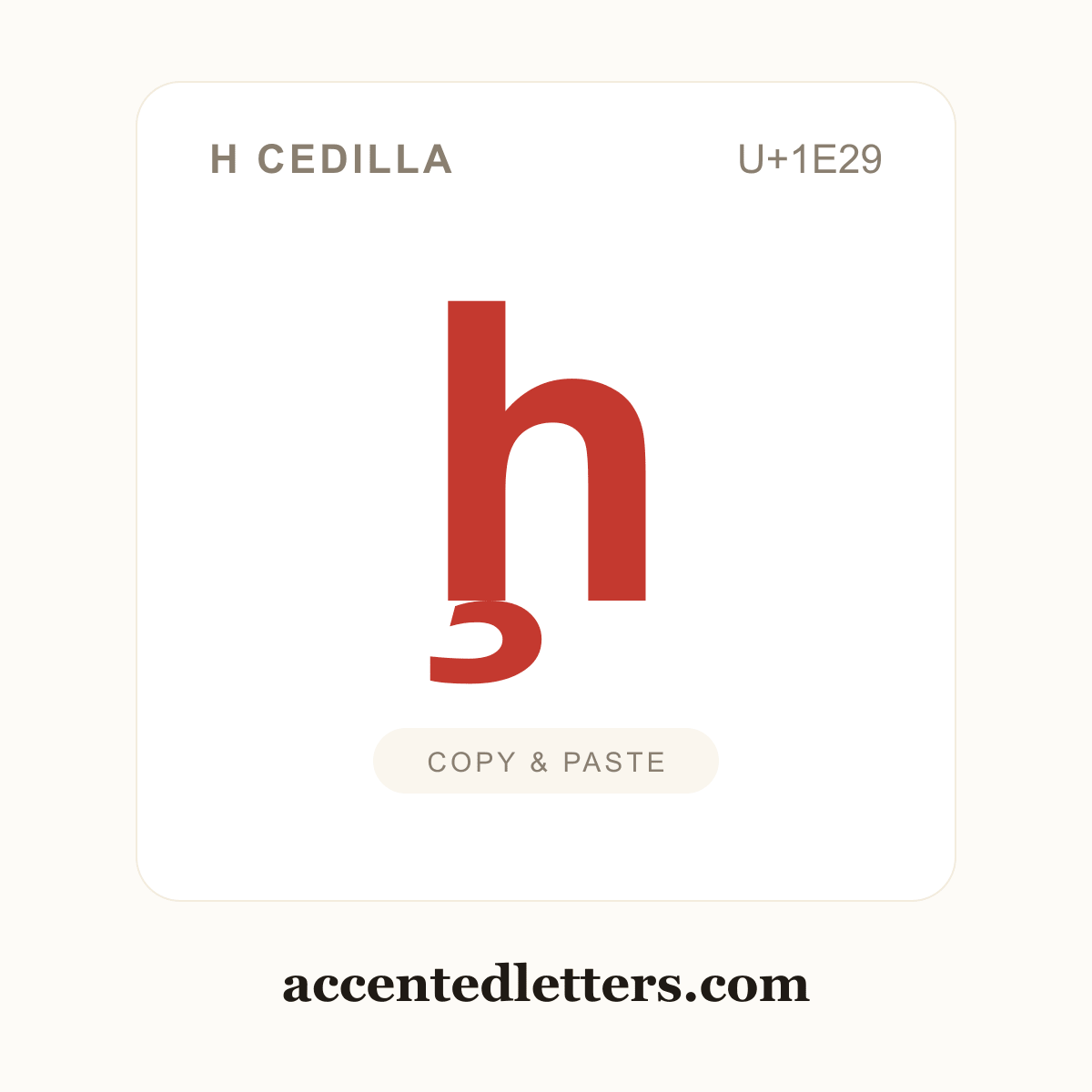 ḩ h cedilla (U+1E29) — copy and paste (accentedletters.com)