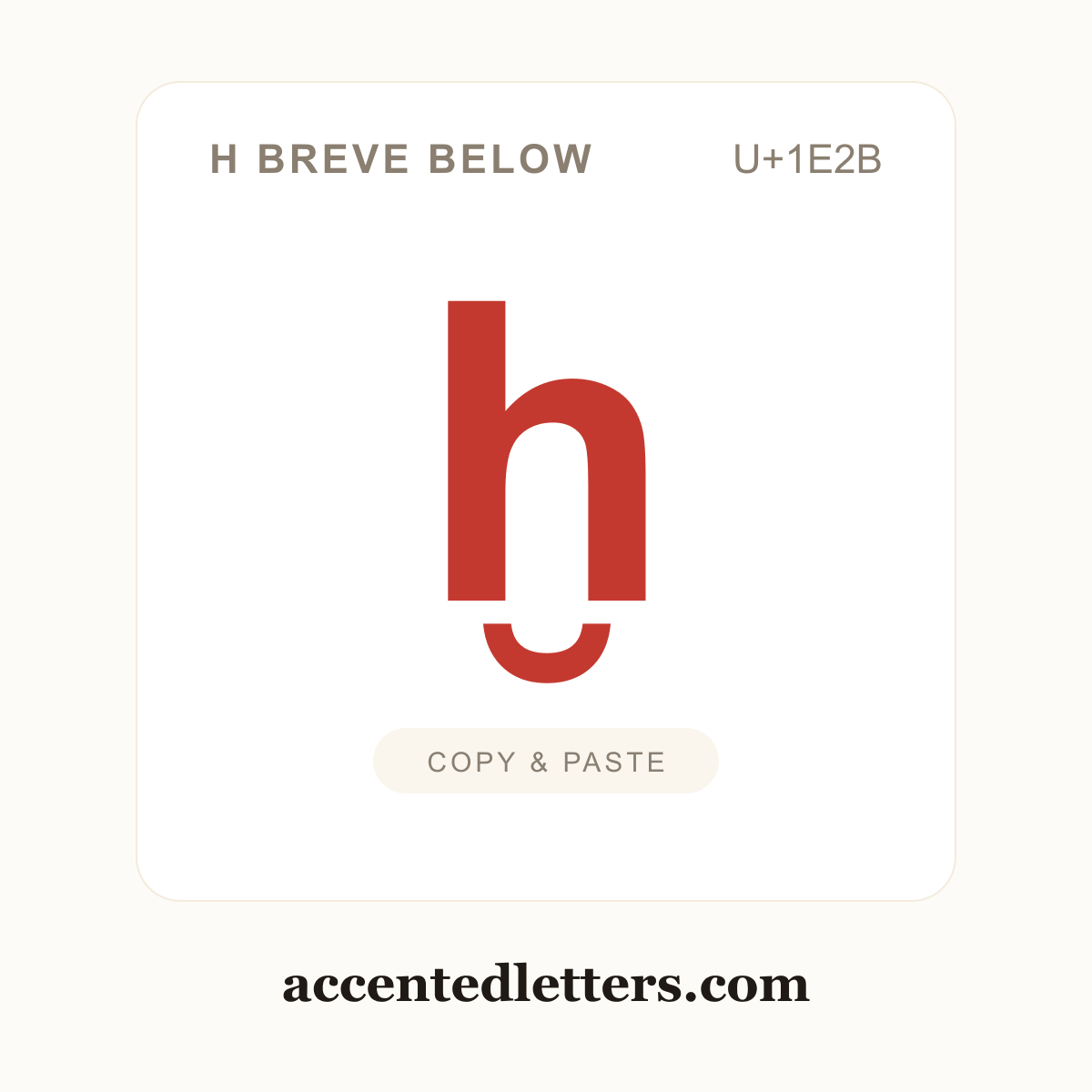 ḫ h breve below (U+1E2B) — copy and paste (accentedletters.com)