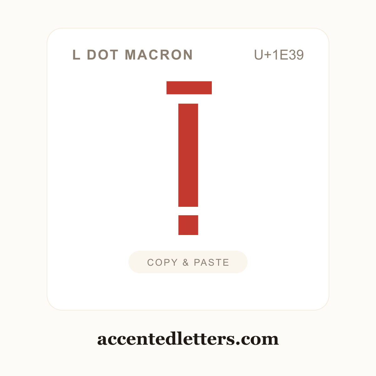 ḹ l dot macron (U+1E39) — copy and paste (accentedletters.com)