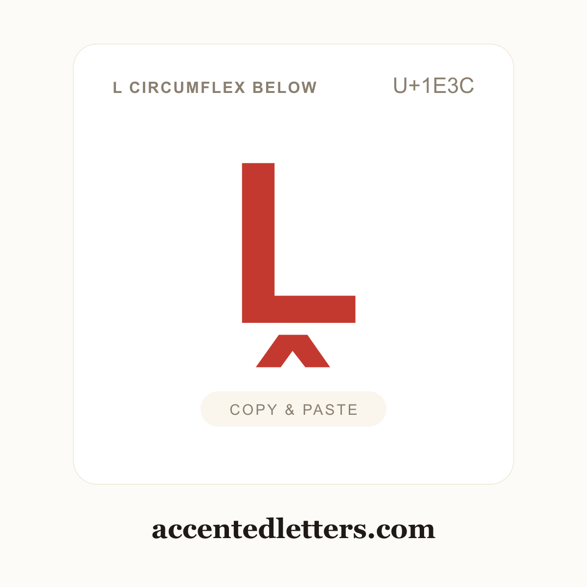 Ḽ L circumflex below (U+1E3C) — copy and paste (accentedletters.com)