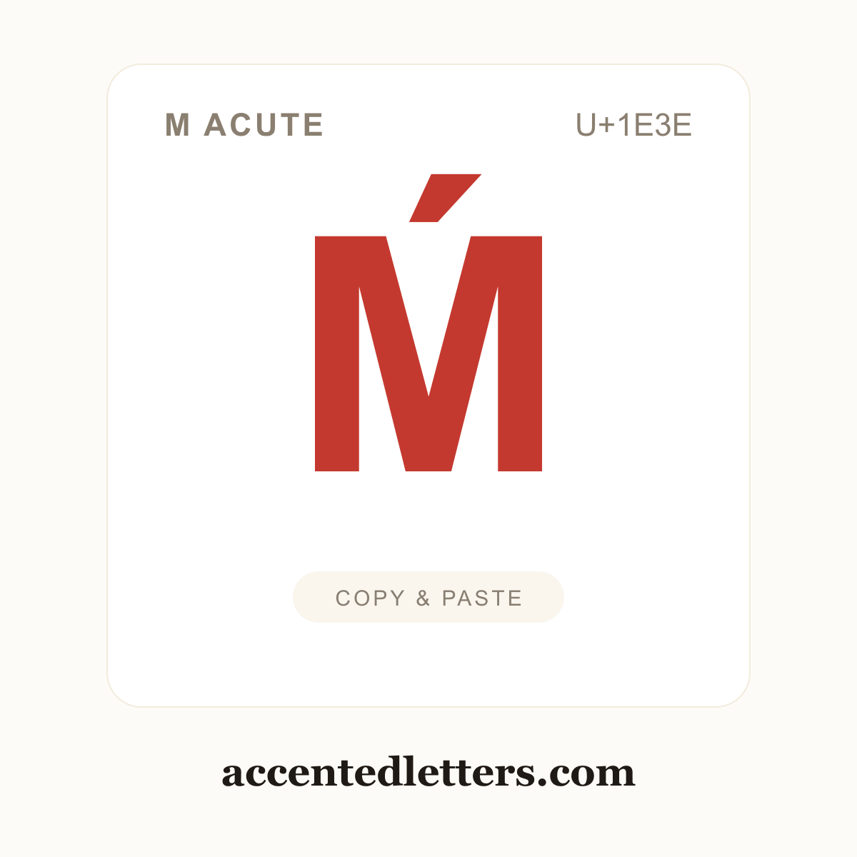 Ḿ M acute (U+1E3E) — copy and paste (accentedletters.com)