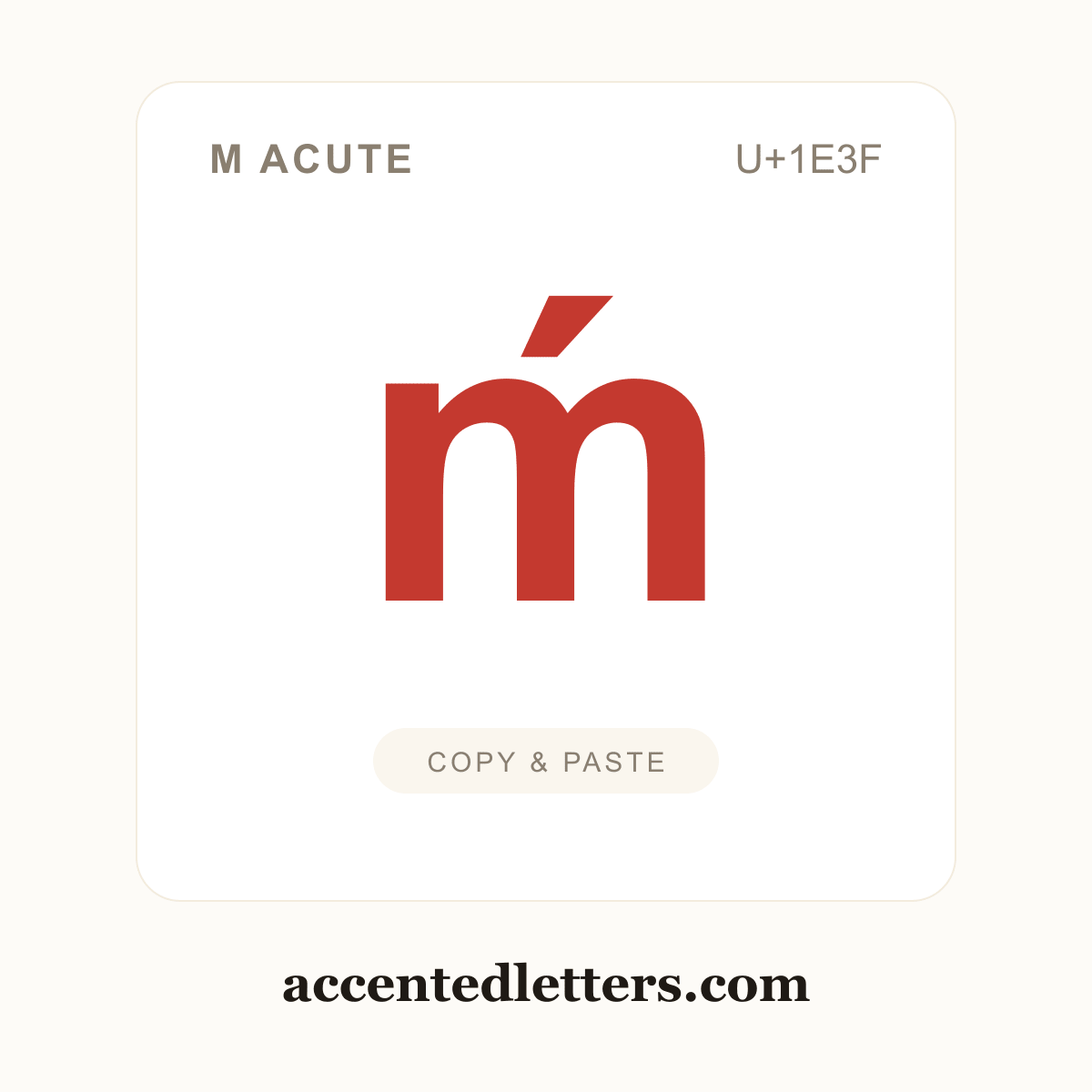 ḿ m acute (U+1E3F) — copy and paste (accentedletters.com)