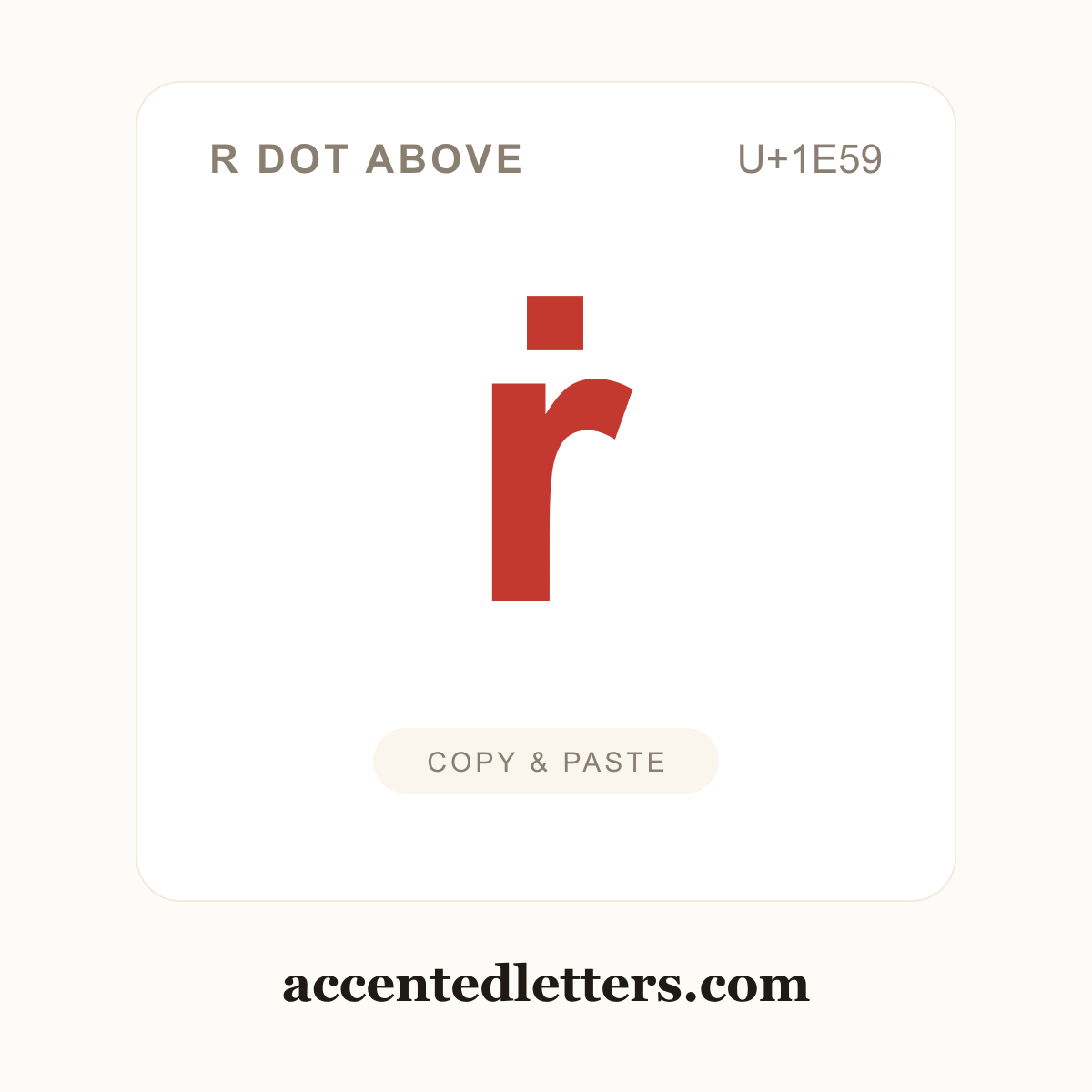 ṙ r dot above (U+1E59) — copy and paste (accentedletters.com)