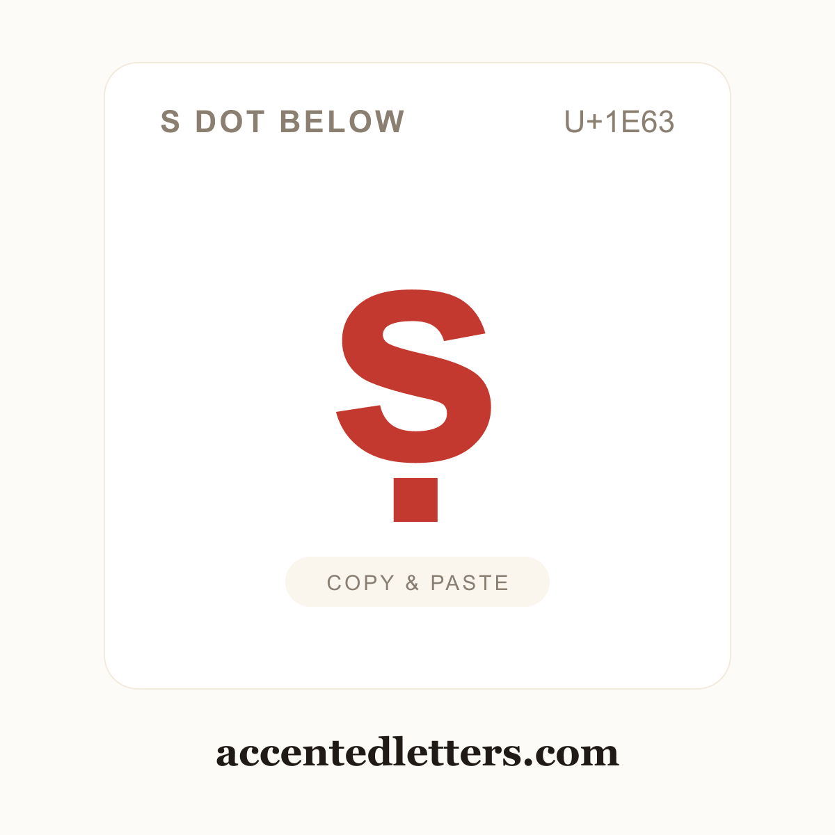 ṣ s dot below (U+1E63) — copy and paste (accentedletters.com)