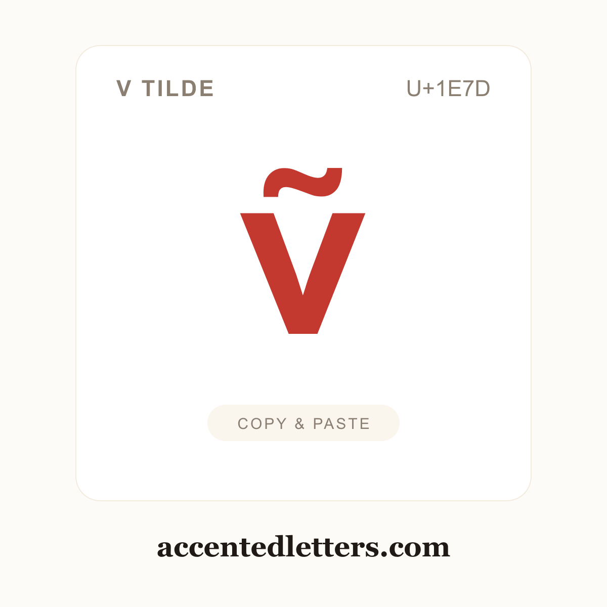 ṽ v tilde (U+1E7D) — copy and paste (accentedletters.com)