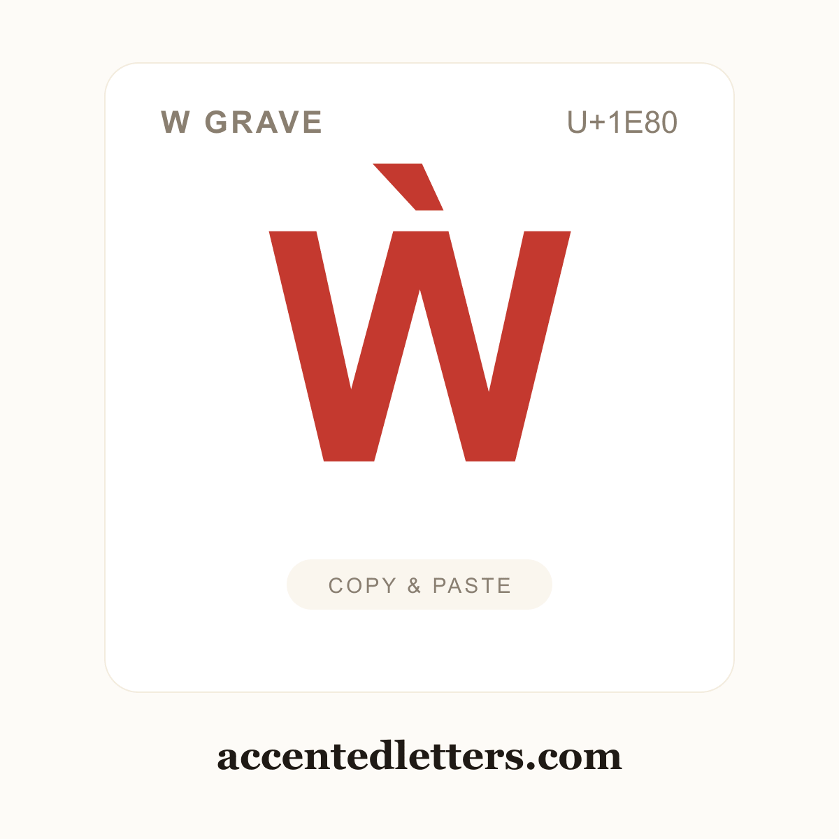 Ẁ W grave (U+1E80) — copy and paste (accentedletters.com)