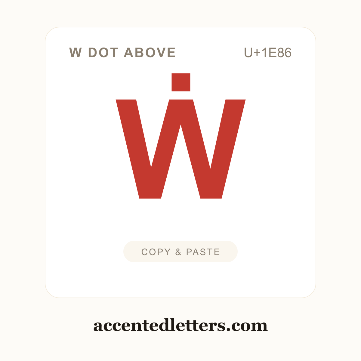 Ẇ W dot above (U+1E86) — copy and paste (accentedletters.com)