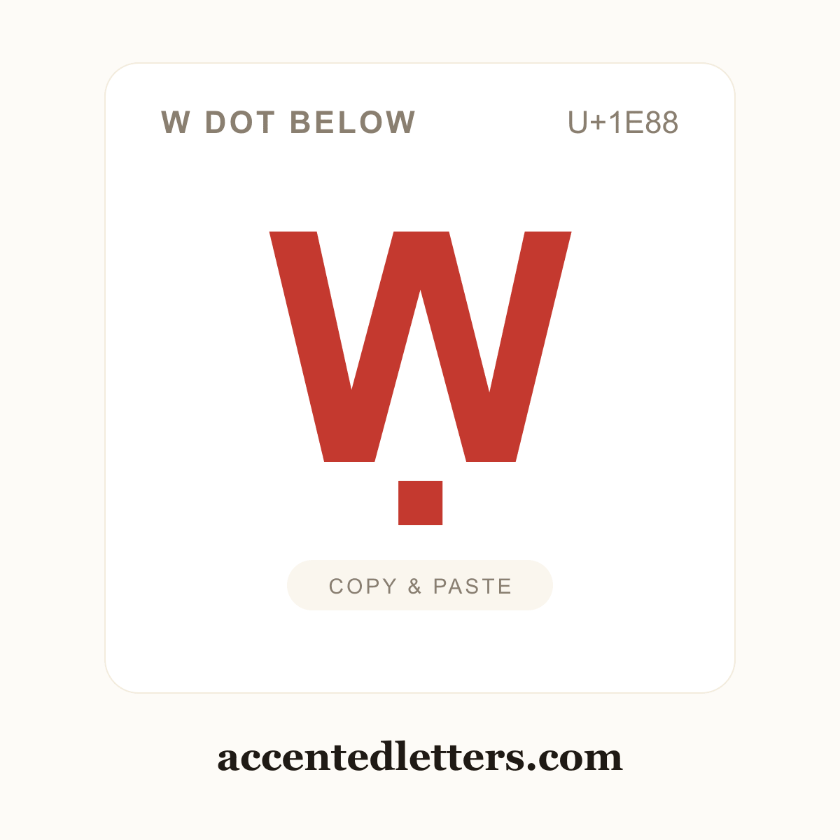 Ẉ W dot below (U+1E88) — copy and paste (accentedletters.com)