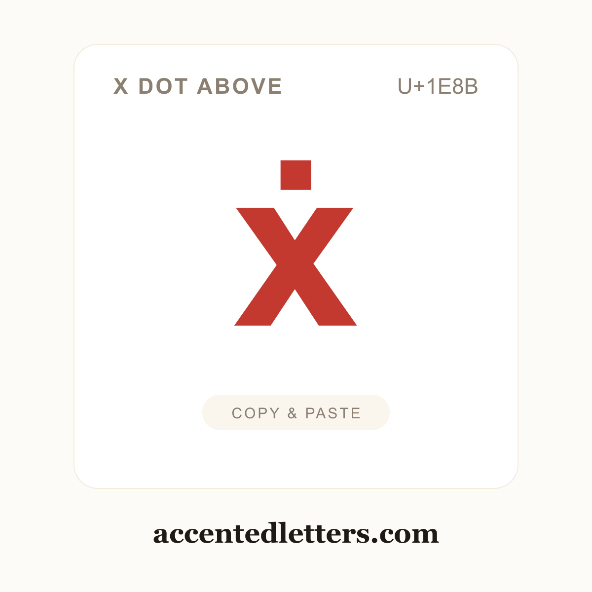 ẋ x dot above (U+1E8B) — copy and paste (accentedletters.com)