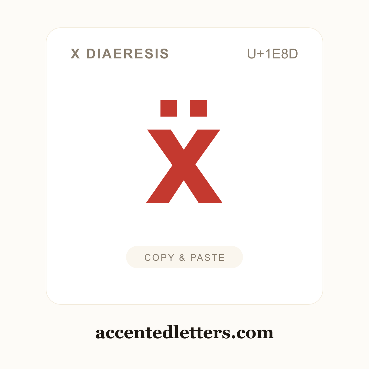ẍ x diaeresis (U+1E8D) — copy and paste (accentedletters.com)