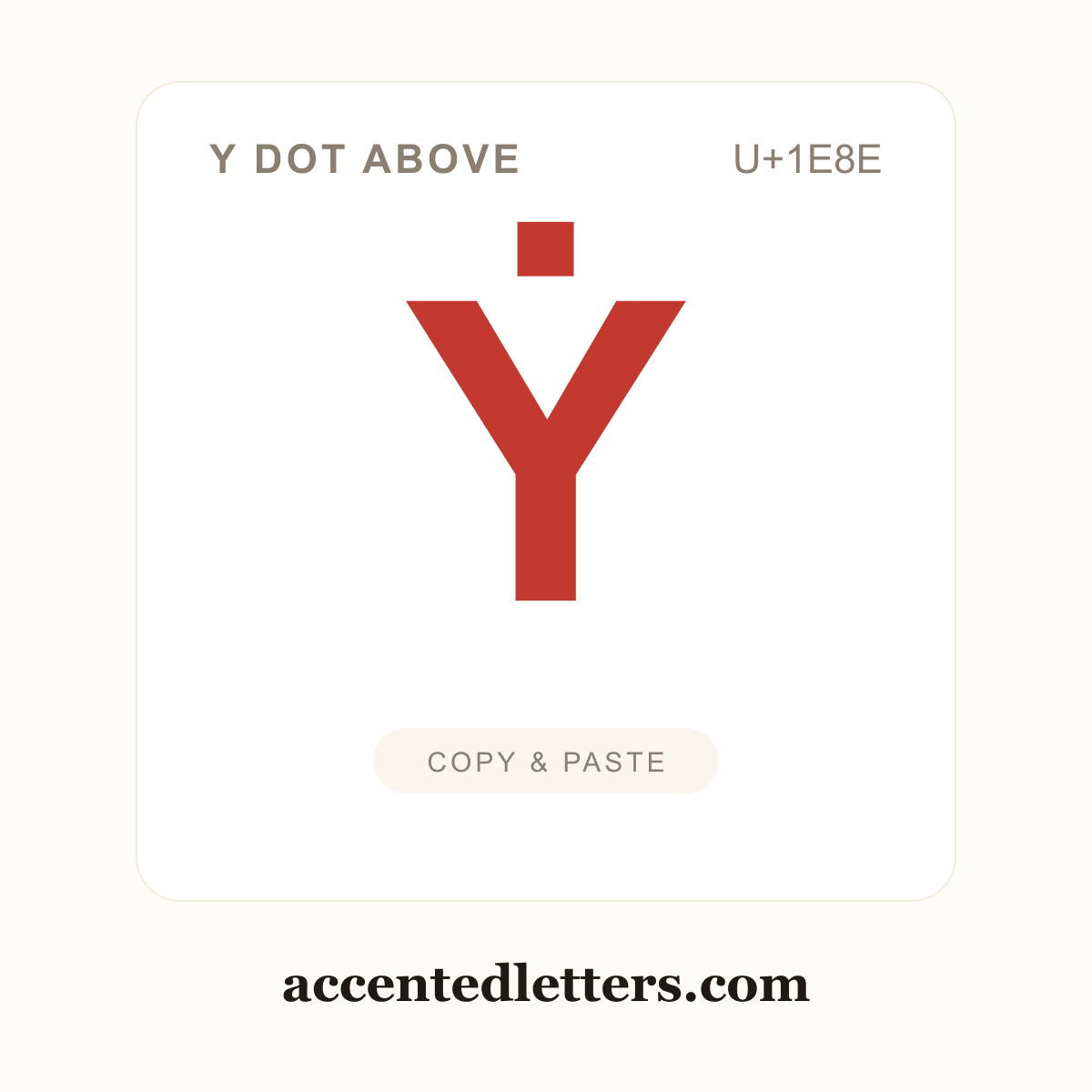 Ẏ Y dot above (U+1E8E) — copy and paste (accentedletters.com)