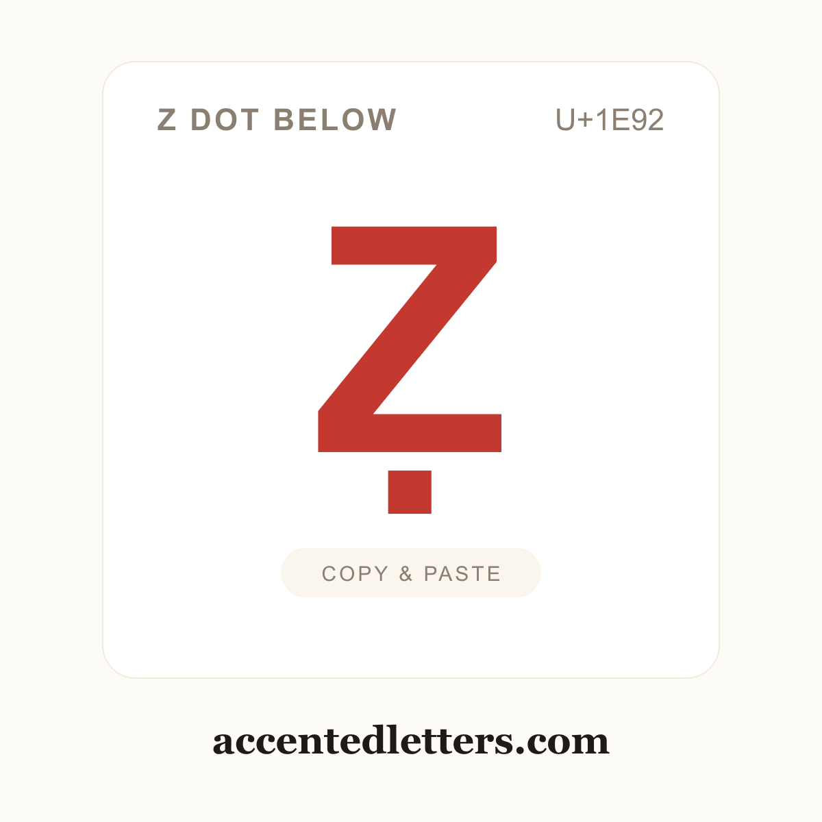 Ẓ Z dot below (U+1E92) — copy and paste (accentedletters.com)