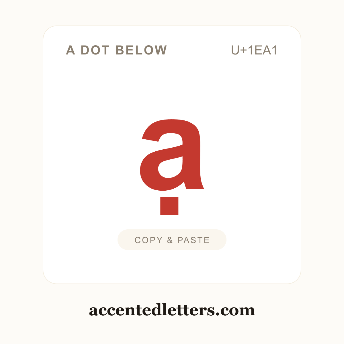 ạ a dot below (U+1EA1) — copy and paste (accentedletters.com)