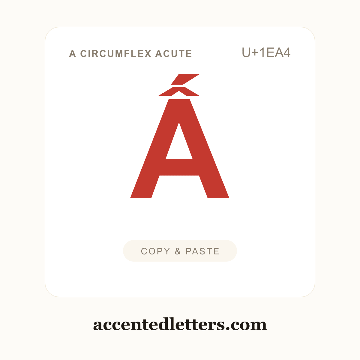 Ấ A circumflex acute (U+1EA4) — copy and paste (accentedletters.com)