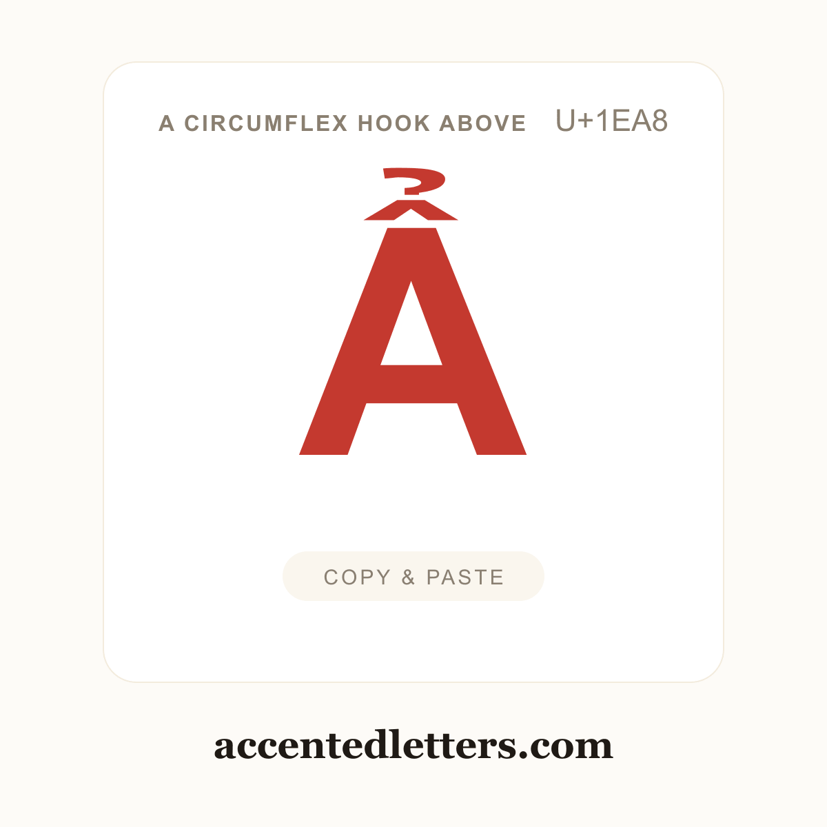 Ẩ A circumflex hook above (U+1EA8) — copy and paste (accentedletters.com)