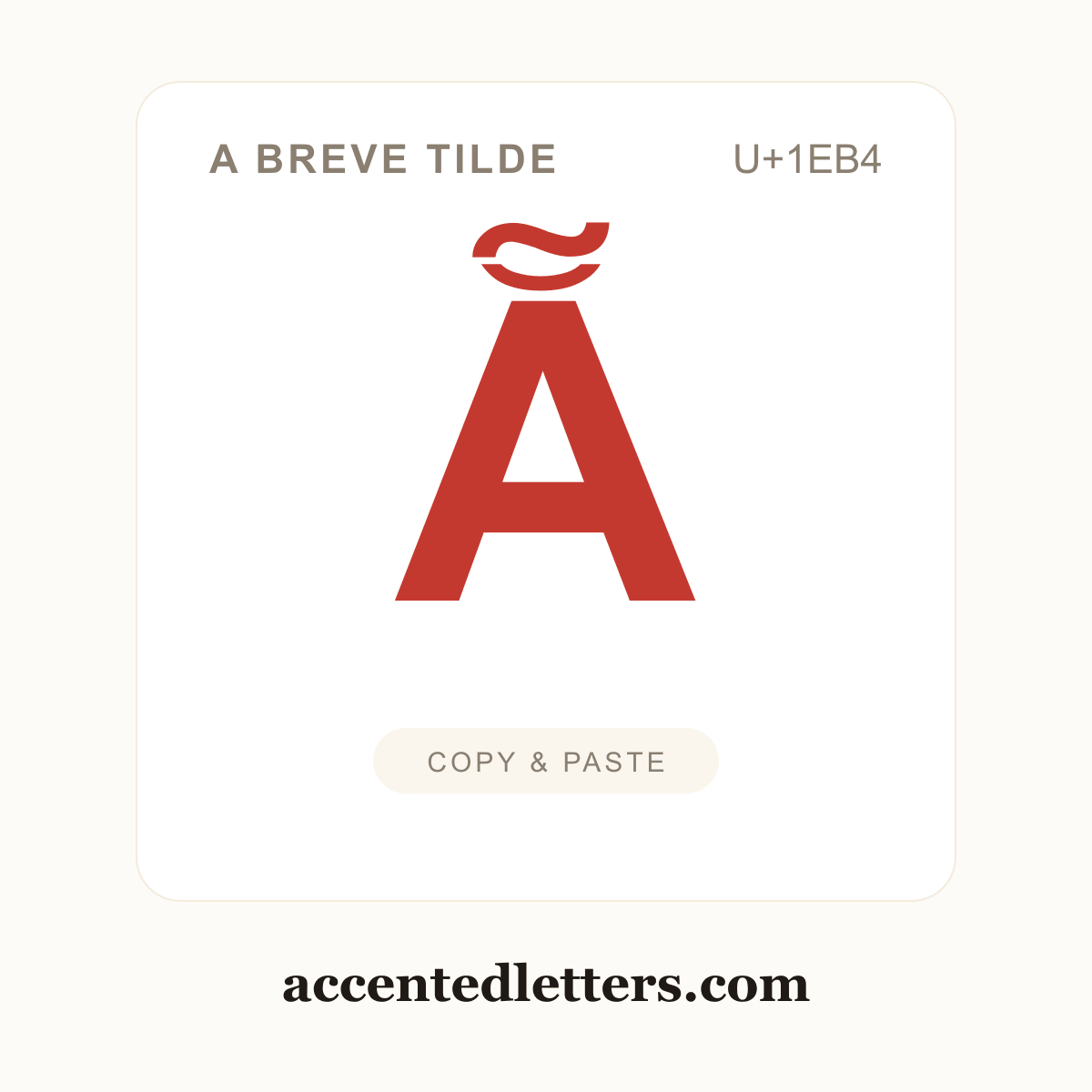 Ẵ A breve tilde (U+1EB4) — copy and paste (accentedletters.com)