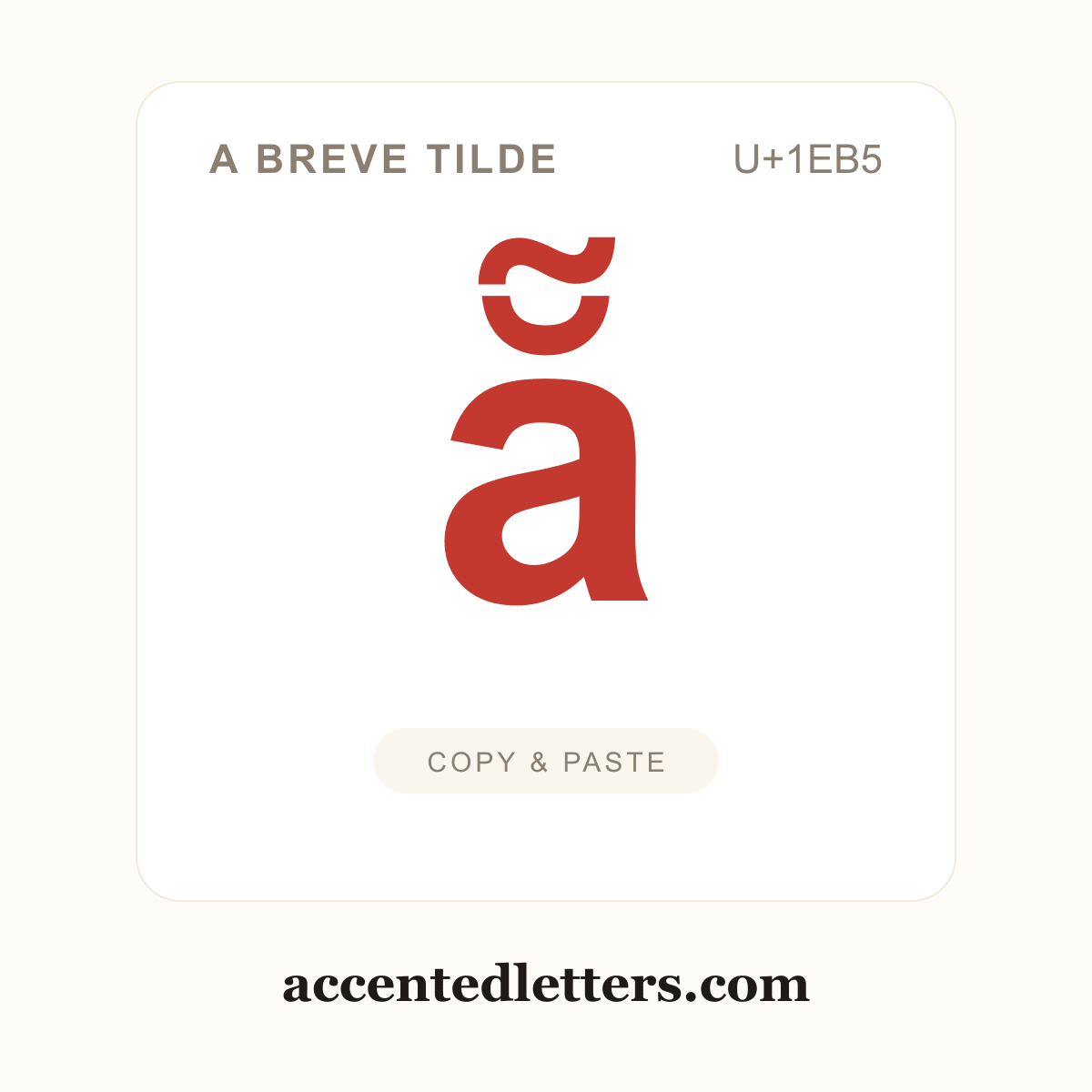 ẵ a breve tilde (U+1EB5) — copy and paste (accentedletters.com)