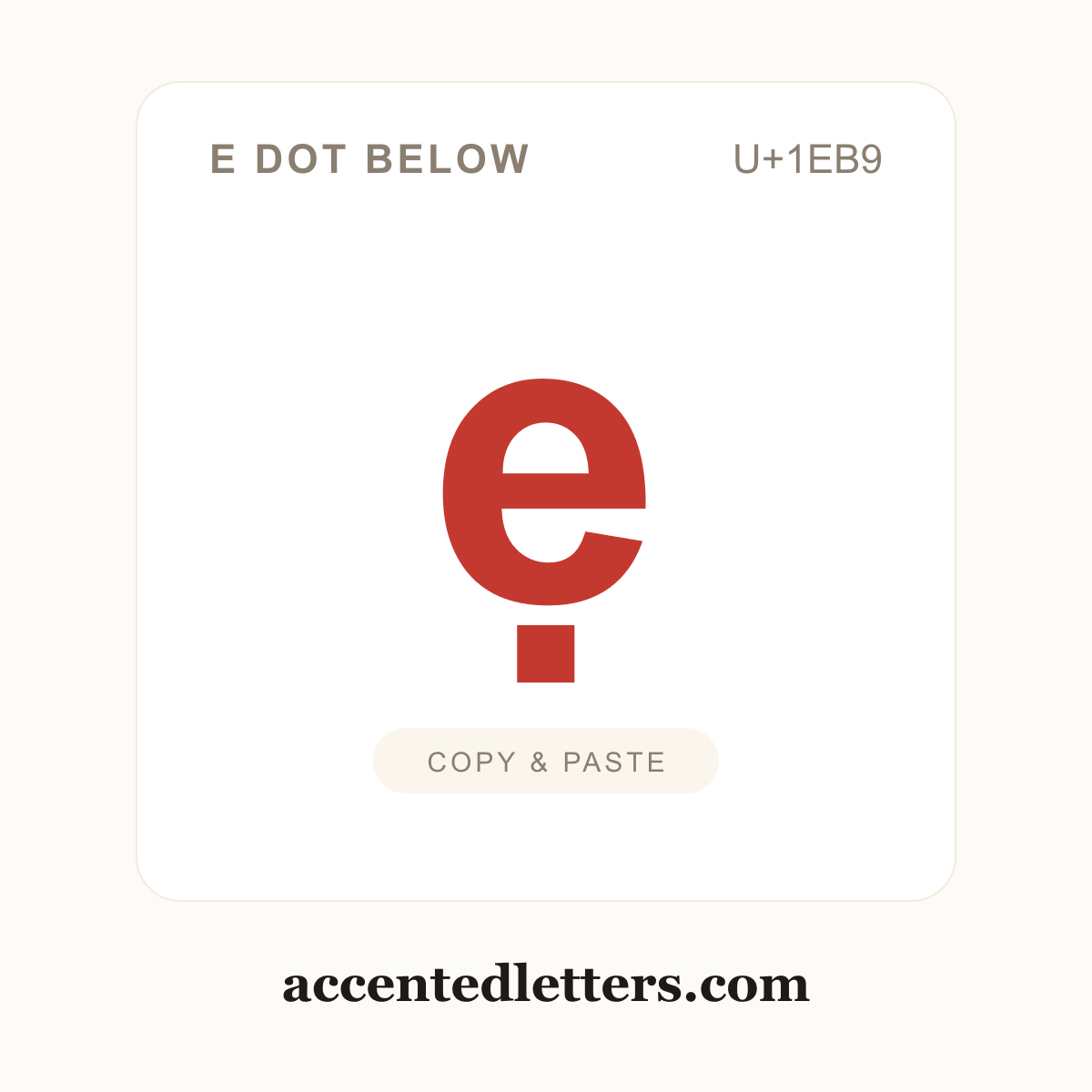 ẹ e dot below (U+1EB9) — copy and paste (accentedletters.com)