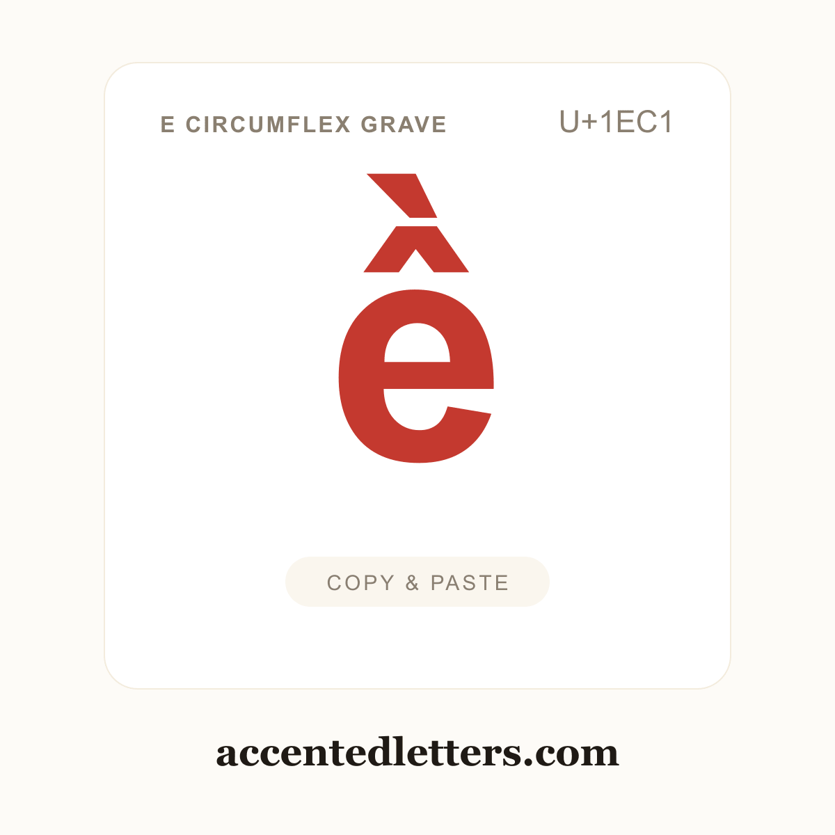 ề e circumflex grave (U+1EC1) — copy and paste (accentedletters.com)