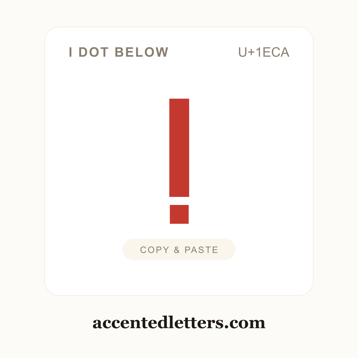 Ị I dot below (U+1ECA) — copy and paste (accentedletters.com)