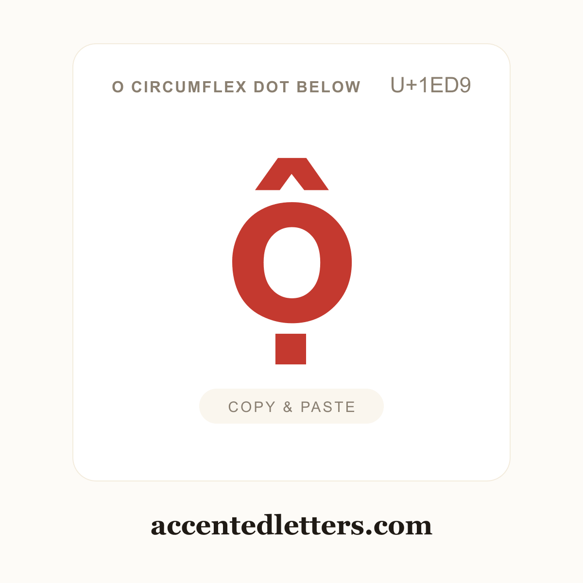 ộ o circumflex dot below (U+1ED9) — copy and paste (accentedletters.com)