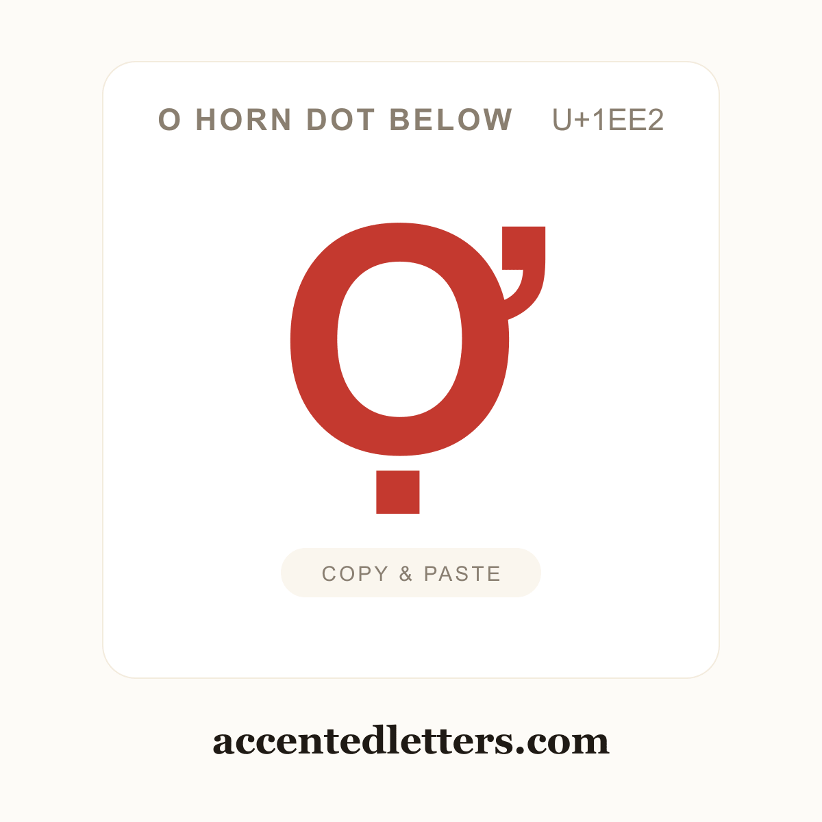 Ợ O horn dot below (U+1EE2) — copy and paste (accentedletters.com)