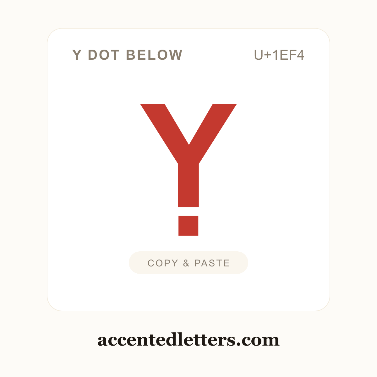 Ỵ Y dot below (U+1EF4) — copy and paste (accentedletters.com)