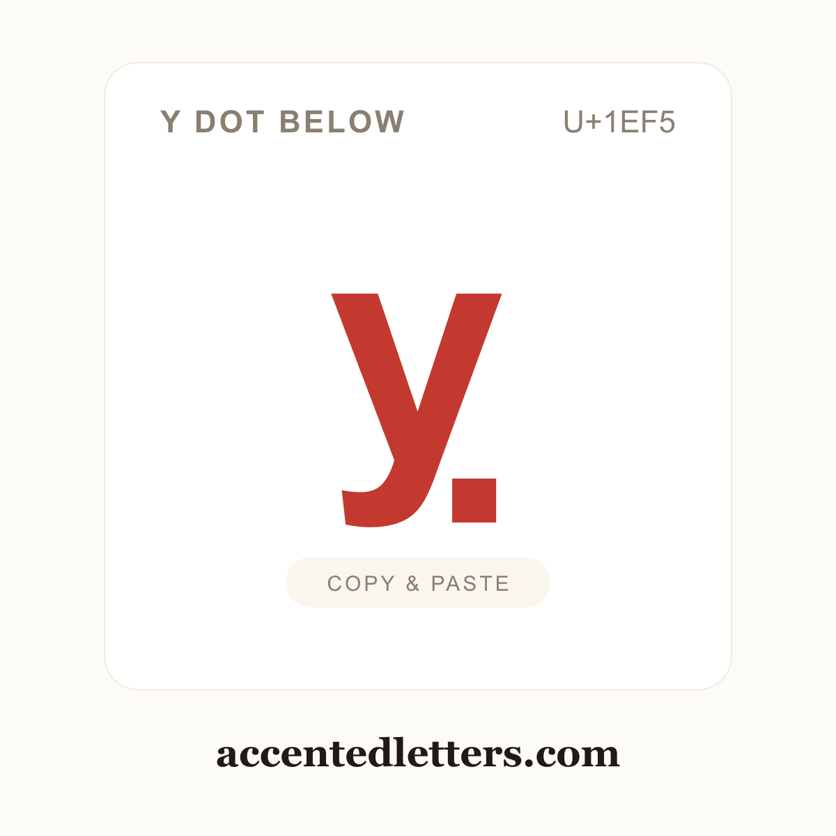 ỵ y dot below (U+1EF5) — copy and paste (accentedletters.com)