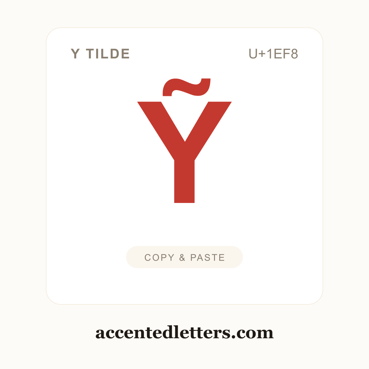 Ỹ Y tilde (U+1EF8) — copy and paste (accentedletters.com)