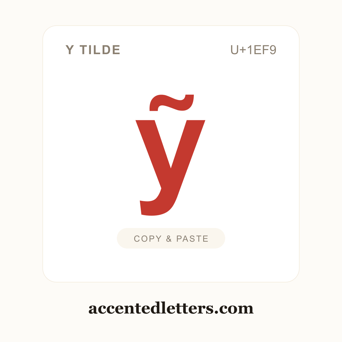 ỹ y tilde (U+1EF9) — copy and paste (accentedletters.com)