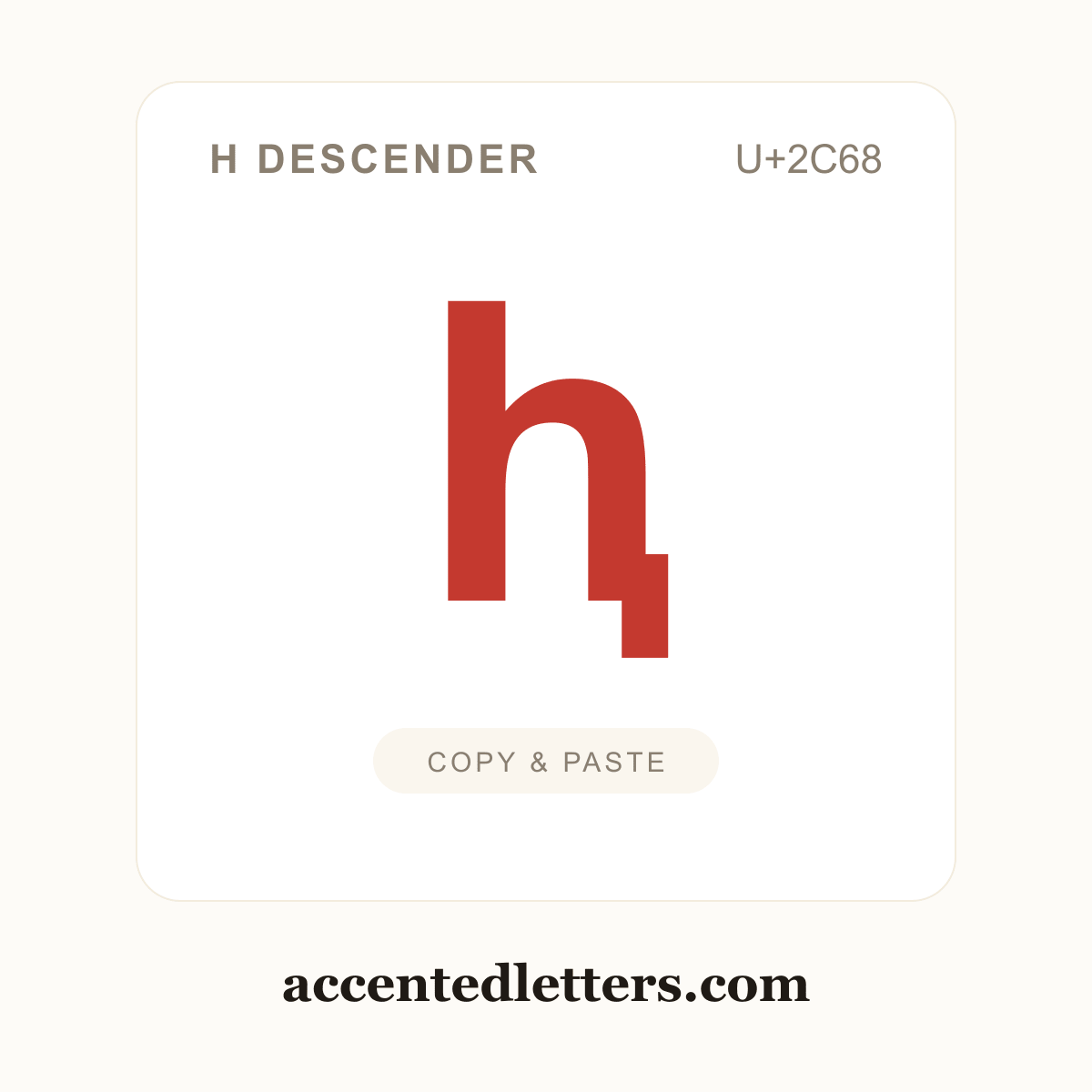 ⱨ h descender (U+2C68) — copy and paste (accentedletters.com)